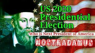 2020 | US Presidential Election 2020 | Who is Next President of America 2020 | Nostradamus