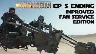 The Mandalorian Ep 5 Ending (Improved Fan Service Edition) SPOILERS