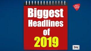 Biggest Headlines Of 2019: Catch The Major Events of 2019 On India Today