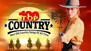 Top 100 Best Old Country Songs Of All Time - Best Classic Country Songs - Old Country Music Playlist