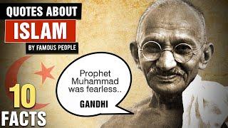 10 Surprising Things Famous People Said About Islam