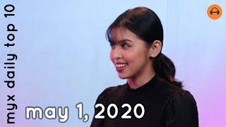 MYX Daily Top 10 - May 1, 2020