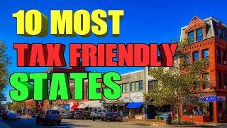 Top 10 Tax Friendly States