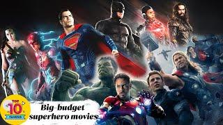 Top 10 Big budget Superhero Movies of All Time