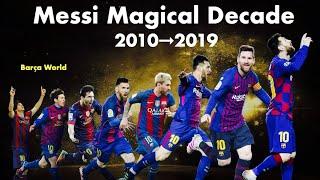 Lionel Messi Magical Decade 2010➞2019 | Goals, Assists & Dribbling Skills