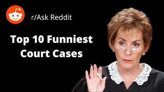 Top 10 Funniest Court Cases