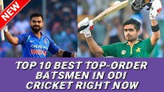 Top 10 Best Top-Order Batsmen || ODI Cricket Right Now