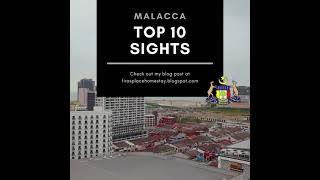 [FIRAS PLACE HOMESTAY] Malacca Top 10 Sights/Places to Visit (Malaysia)