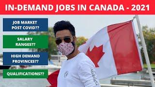 Top In Demand Jobs in Canada 2021 | Salaries & Education | Canada Job Market after COVID 19