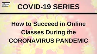 How to Take Online Classes During the Coronavirus Pandemic | COVID-19 Series | The Princeton Review