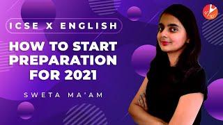 How To Start Study For English Class 10 ICSE 2021? How To Start a New Academic Year? Study Tips