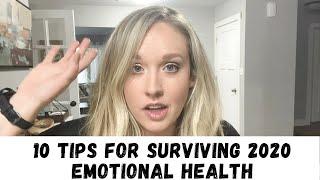 10 Tips for Surviving 2020/Emotional Health