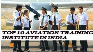 List of Top 10 Aviation Training Institute in India.