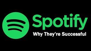 Spotify - Why They're Successful