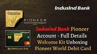 Indusind Bank Pioneer Account - Welcome Kit Unboxing - Full Details | Best Debit Card in India? 