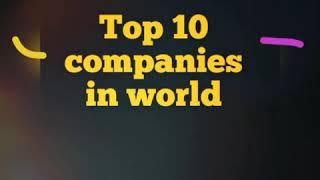 The Top 10 Companies in the world