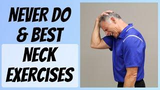 Tight & Painful Neck? 2 NEVER Do Exercises & 3 BEST Exercises