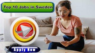 Top 10 jobs in Sweden | Highest paying jobs In Sweden | Jobs in Sweden