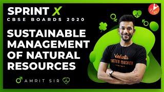 Sustainable Management of Natural Resources Class 10 Sprint X | CBSE Biology Ch 16 | NCERT Vedantu