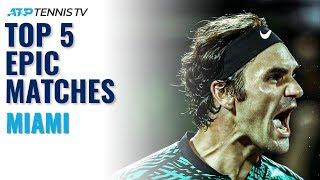 Top 5 Epic ATP Matches from Miami!