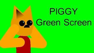 Piggy Green screen/you can add here piggy meme/memes/sleepy head/cringes/when mum isn't home/airpods