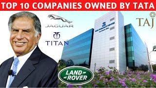 Top 10 Companies Owned By Tata | Tata Group Subsidiaries | How Big Is Tata ?