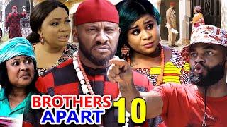 BROTHERS APART SEASON 10 - Yul Edochie New Movie 2020 Latest Nigerian Nollywood Movie Full HD