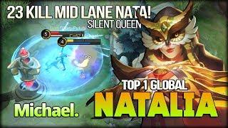 Meta Hero Not Work. 23 Kill Queen of Silence! Michael. Top 1 Global Natalia - Mobile Legends