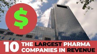 Top 10 Largest pharma companies in revenue