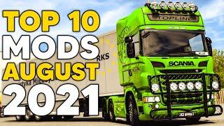 TOP 10 ETS2 MODS - AUGUST 2021