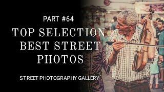 Street photography. (Top selection best street photos)