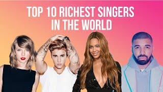 Richest Singers in the world | Top 10 of 2019-2020 UNTOLD SECRETS!!!