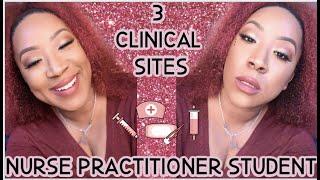 What Classes am I taking| 3 Clinical Sites| Nurse Practitioner School