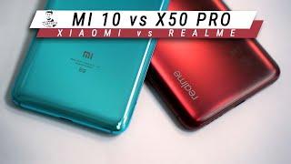 Xiaomi Mi 10 vs Realme X50 Pro - What’s Best for YOU?