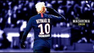 Neymar Jr 2020 ► MACARENIA ● Neymagic Skills & Goals - HD