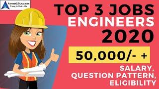 Top 3 Government Jobs for Engineers 2020