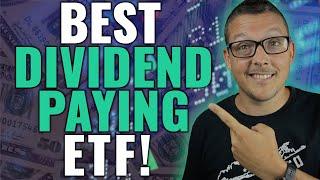 Best Dividend Paying ETF To Buy Now!