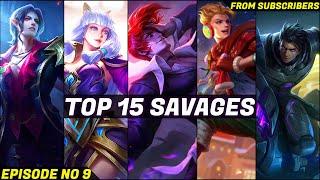 Mobile Legends TOP 15 SAVAGE Moments Episode 9- FULL HD
