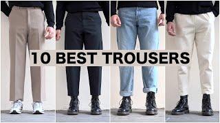 The Best 10 Trousers | Menswear Essentials