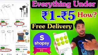 Shopsy Huge Loot Get Everything Under ₹1 - ₹5 