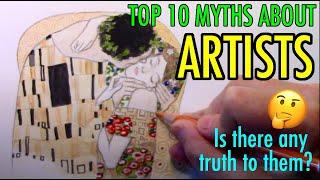 Top 10 Myths About Artists: Is There Any Truth to Them?