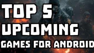 Top 5 Upcoming Android Games in 2020. || High graphics games for android.