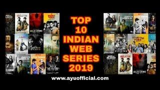 Top 10 Indian Web Series - 2019 || AYU Official || Indian Youtube Community