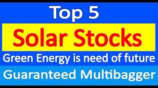 TOP 5 SOLAR STOCKS | Need of future | Guaranteed multibagger stocks | Best stock to buy