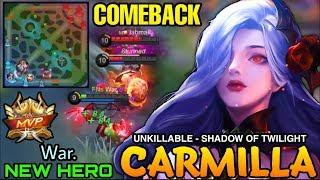 Unkillable Carmilla Shadow of Twilight MVP Play - New Hero Carmilla by War. - Mobile Legends