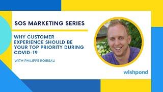 Coronavirus Marketing Series: Why Customer Experience Should Be Your Top Priority