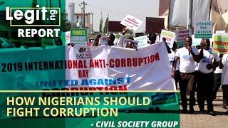 How Nigerians should fight corruption - civil society group | Legit TV