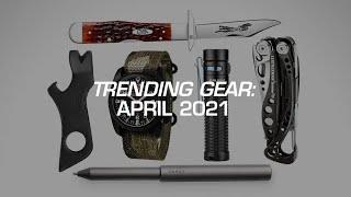 Top 10 Most Popular EDC Gear for April 2021