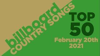 Billboard Country Songs Top 50 (February 20th, 2021)