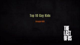 Top 10 Gay Kids (Of all Time)